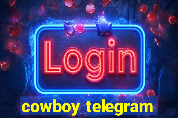 cowboy telegram